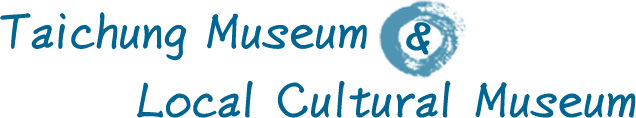 Taichung Msueum & Local Culture Museum(HOME)